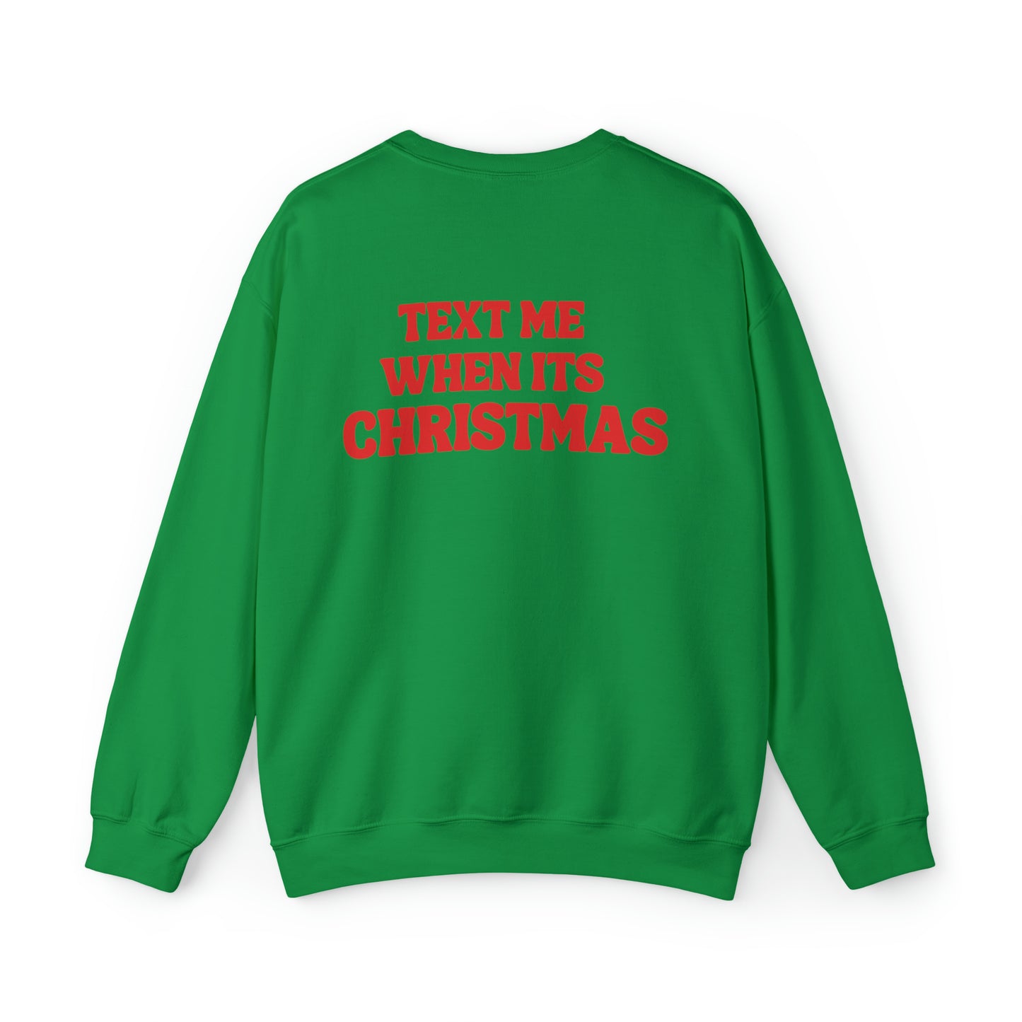 Text Me When Its Christmas Unisex Heavy Blend Crewneck Sweatshirt