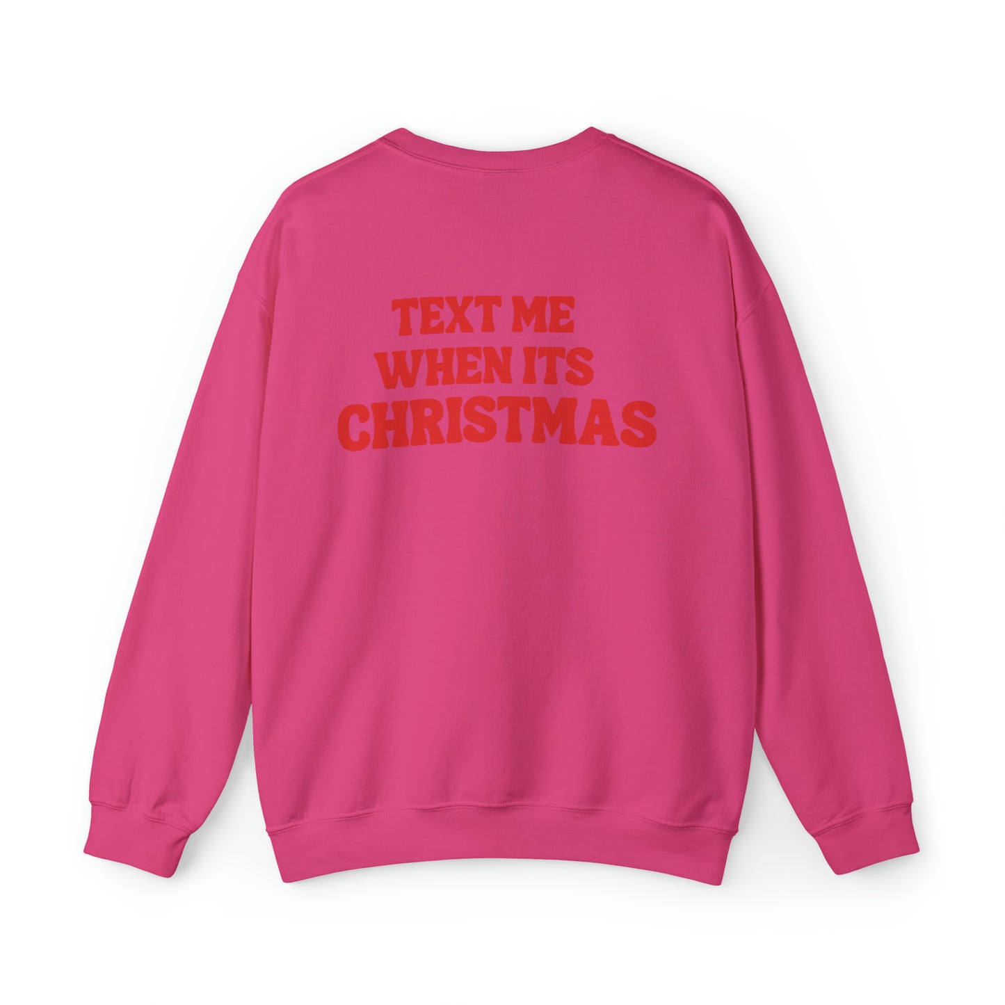 Text Me When Its Christmas Unisex Heavy Blend Crewneck Sweatshirt