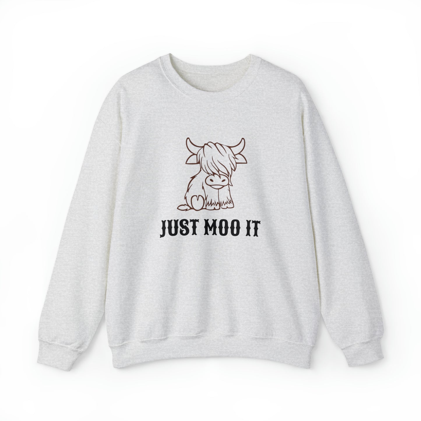 Just Moo It Unisex Sweatshirt