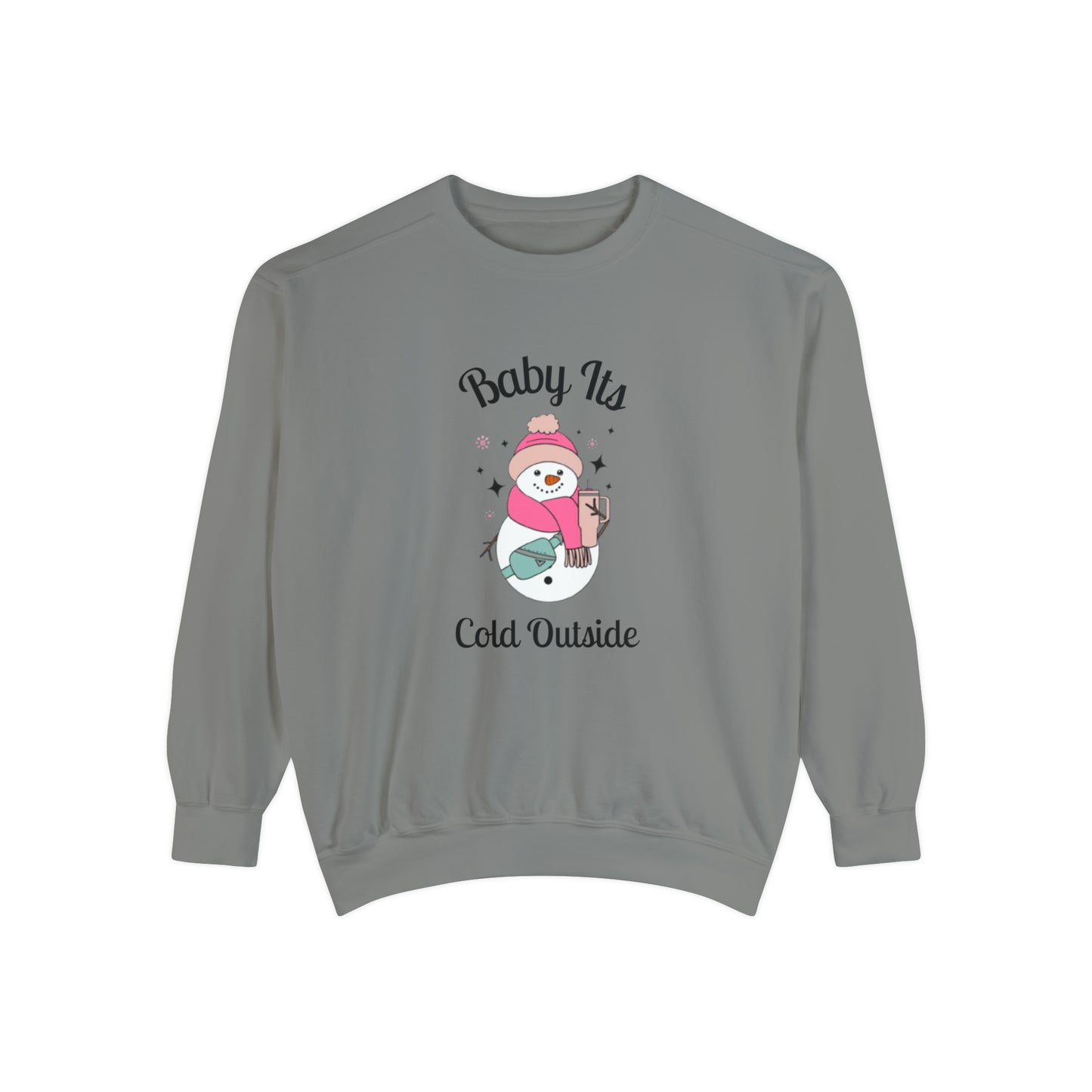 Baby Its Cold Outside Comfort Colors Unisex Garment-Dyed Sweatshirt